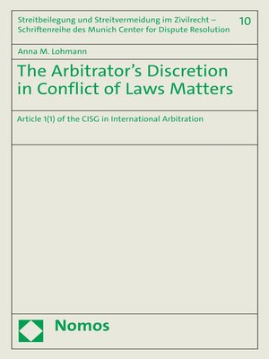 cover image of The Arbitrator's Discretion in Conflict of Laws Matters